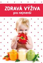 Zdravá výživa pro nejmenší - Marta Jas Baran