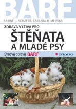 Zdravá výživa pro štěnata a mladé psy - Barbara R. Messika