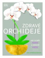 Zdravé orchideje - Sara Rittershausenová