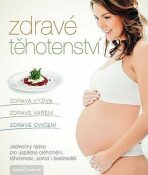 Zdravé těhotenství - Vorlová Kamila, ...
