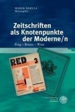 Zeitschriften als Knotenpunkte der Moderne/n - Marek Nekula