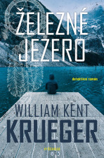 Železné jezero - William Kent Krueger