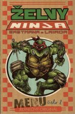 Želvy Ninja - Menu číslo 2 - Kevin Eastman,Peter Laird