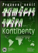 Zeměpis světa Kontinenty - Hana Kühnlová