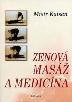 Zenová masáž a medicína - Mistr Kaisen
