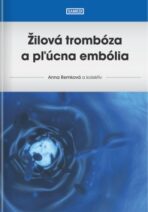 Žilová trombóza a pľúcna embólia - Anna Remková