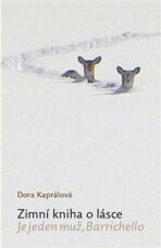 Zimní kniha o lásce - Dora Kaprálová