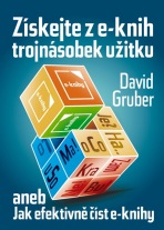 Získejte z e-knih trojnásobek užitku - rychločtení e-knih - David Gruber