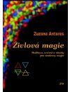 Živlová magie - Meditace, cvičení a rituály pro studenty magie - Zuzana Antares