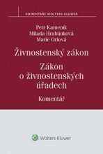 Živnostenský zákon. Zákon o živnostenských úřadech. Komentář (E-kniha) - Petr Kameník, ...