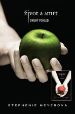 Život a smrt & Stmívání KOMPLET - Stephenie Meyerová