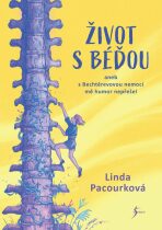 Život s Béďou aneb s bechtěrevovou nemocí mě humor nepřešel - Linda Pacourková