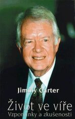 Život ve víře, vzpomínky - Jimmy Carter