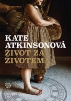 Život za životem - Kate Atkinsonová