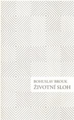 Životní sloh - Bohuslav Brouk