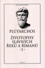 Životopisy slavných Řeků a Římanů I. - Plútarchos