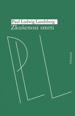 Zkušenost smrti - Landsberg Paul Ludwig