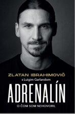 Zlatan Ibrahimovič - Adrenalín - 