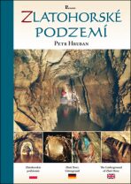 Zlatohorské podzemí - Petr Hruban,Pavel Zlínský
