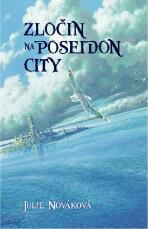 Zločin na Poseidon City - Julie Nováková