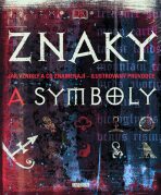 Znaky a symboly - Philip Wilkinson, ...