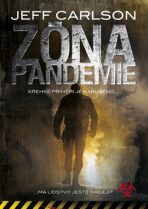 Zóna pandemie - Jeff Carlson