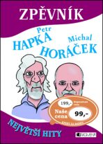 Zpěvník Petr Hapka a Michal Horáček - Michal Horáček,Petr Hapka