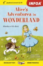 Zrcadlová četba - Alice´s Adventures in Wonderland A2-B1 (Alenka v říši divů) - Lewis Carroll
