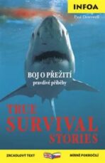 Zrcadlová četba - True Survival Stories (Přežití) - Paul Dowswell