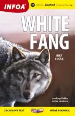 Bílý tesák / White Fang - Zrcadlová četba - Jack London