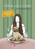 Zvířata jsou k sežrání (Defekt) - Eva Grestenbergerová