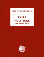Zvíře politické - František Koukolík