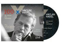100 x Václav Havel - Ladislav Špaček, ...