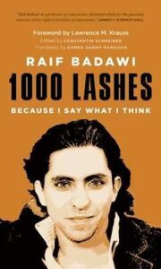 1000 Lashes : Because I Say What I Think - Badawi Raif