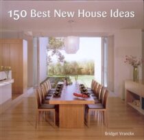 150 Best New House Ideas - Bridget Vranckx