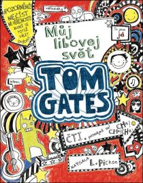 Tom Gates: Můj libovej svět - Liz Pichon