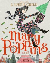 Mary Poppins : Illustrated Gift Edition - P. L. Traversová