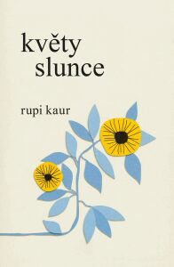 Květy slunce Rupi Kaur