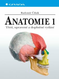 Anatomie 1. - Radomír Čihák