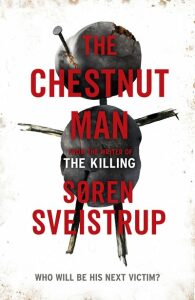 The Chestnut Man (Defekt) - Søren Sveistrup