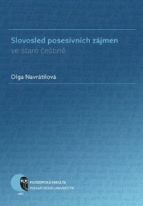 Slovosled posesivních zájmen ve staré češtině - Olga Navrátilová