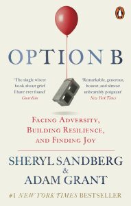 Option B : Facing Adversity, Building Resilience, and Finding Joy (Defekt) - Sheryl Sandberg