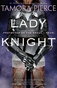 Lady Knight (Protector of the Small) - Tamora Pierceová