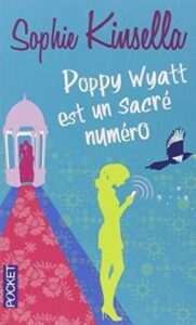 Poppy Wyatt est un sacré numéro - Sophie Kinsellová