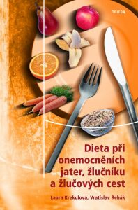 Dieta při onemocněních jater, žlučníku a žlučových cest - Laura Krekulová, ...