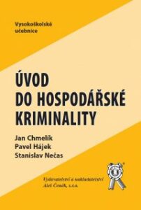 Úvod do hospodářské kriminality - Jan Chmelík