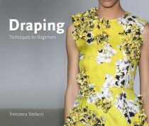 Draping: Techniques for Beginners (University of Fashion) - Francesca Sterlacci, ...