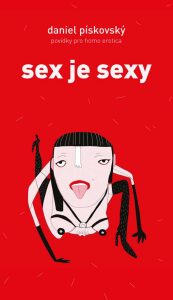 Sex je sexy (Defekt) - Daniel Pískovský