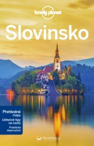 Slovinsko - Lonely Planet - Mark Baker, Anthony Ham, ...