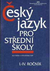 Český jazyk pro SŠ I.– IV. ročník - Zdeněk Hlavsa